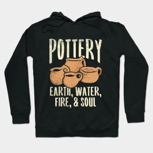 Pottery - Earth, Water, Fire & Soul Hoodie